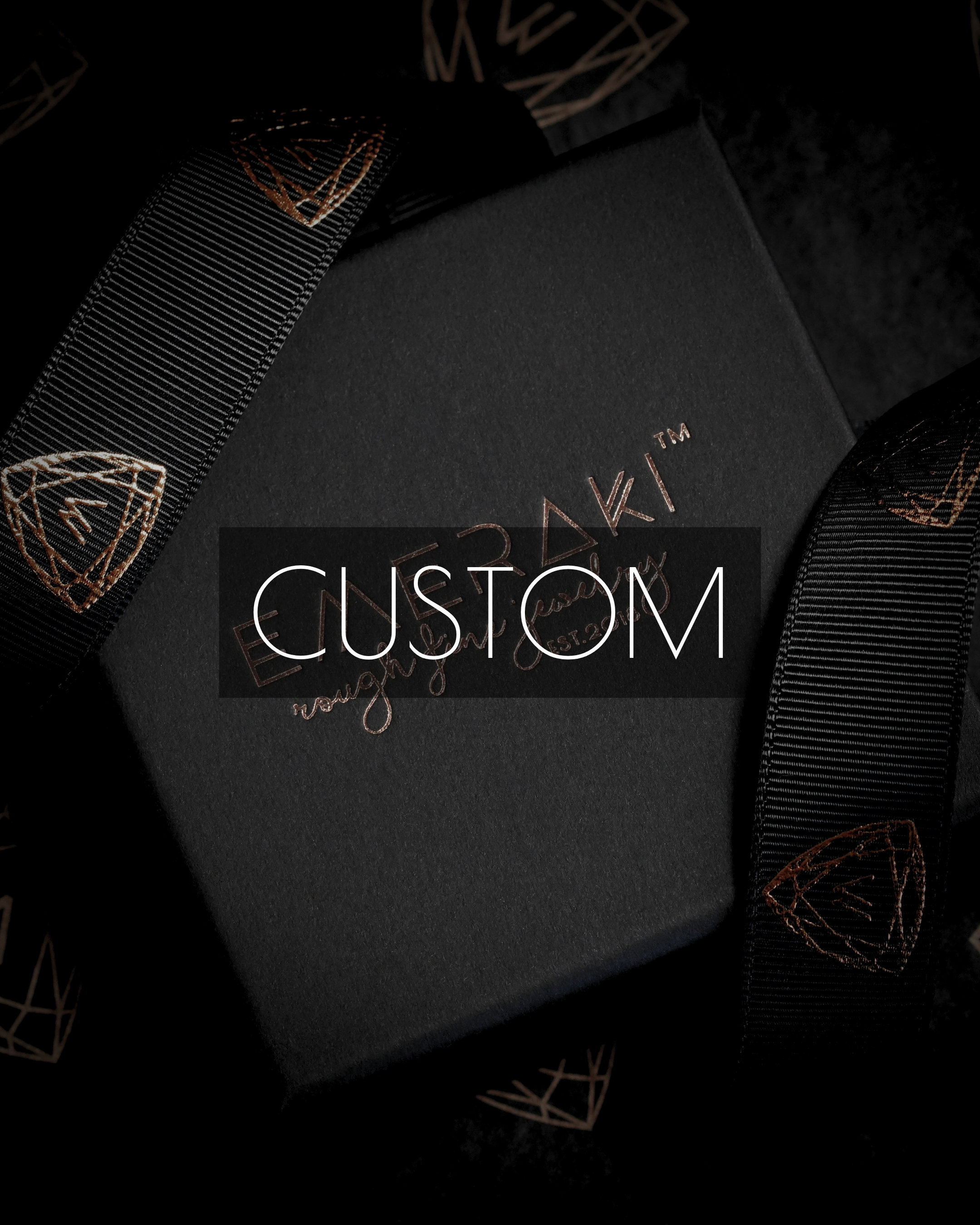 Custom